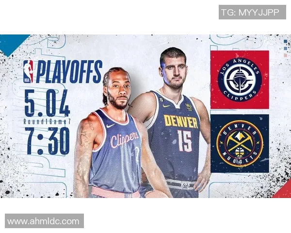 快船与掘金季后赛精彩对决视频直播全程回放与精彩瞬间解析 快船与掘金季后赛精彩对决视频直播全程回放与精彩瞬间解析