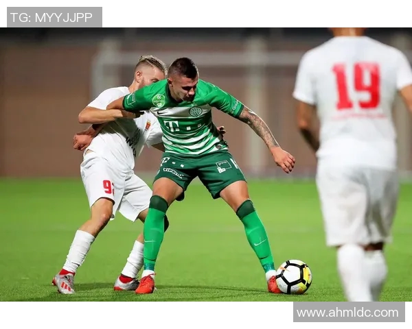 费伦茨与瓦莱塔的激烈对决揭示足球战术与实力的较量